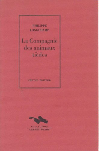 La compagnie des animaux tièdes