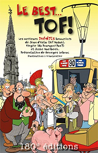 Le best... tof ! : les meilleurs inédits bruxellois de Jean d'Osta (Jef Kazak), Virgile (du Pourquoi