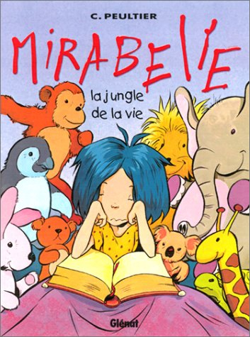 Mirabelle. Vol. 2. La jungle de la vie