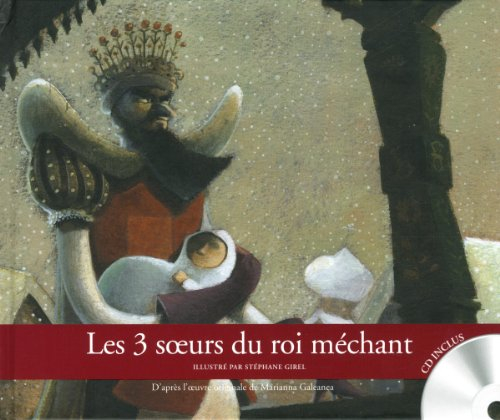 les 3 soeurs du roi méchant