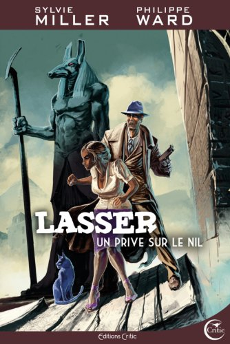 lasser, détective des dieux, tome 1 : un privé sur le nil