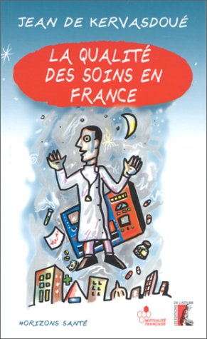 La qualité des soins en France