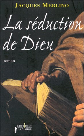 La séduction de Dieu