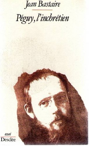 péguy l'inchrétien