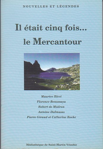 Nouvelles et legendes il etait une fois. le mercantour