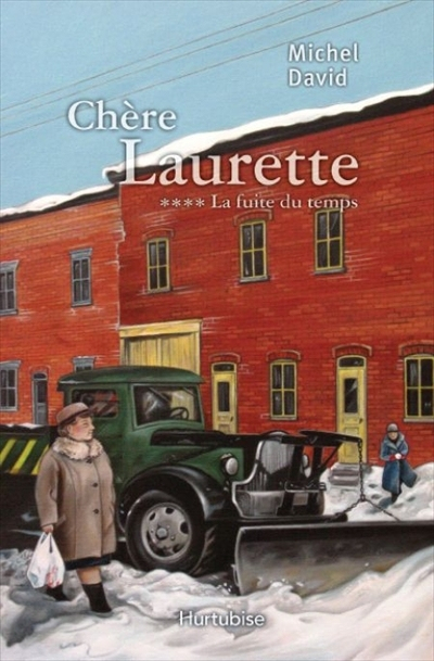 Chère Laurette. Vol. 4. La fuite du temps