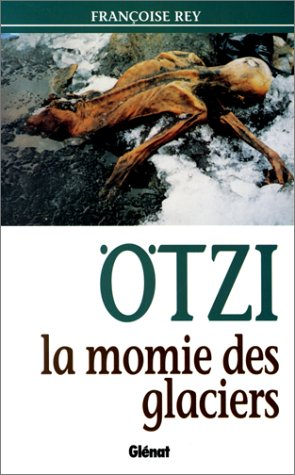 Otzi, la momie des glaciers