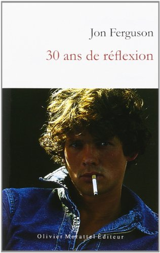 30 ans de réflexion : chroniques