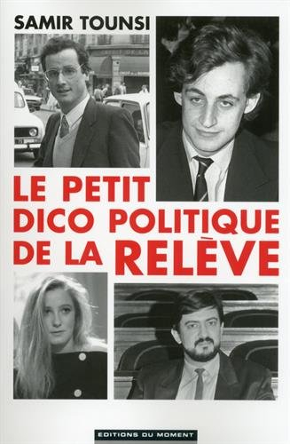 Le petit dico politique de la relève