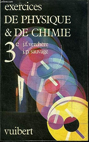 Exercices de physique et de chimie : 3e