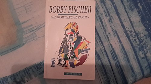 mes 60 meilleures parties