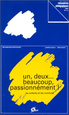 Un, deux... beaucoup, passionnément ! : Les enfants et les nombres