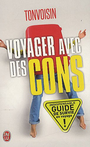 Voyager avec des cons