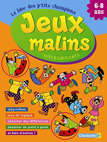 Jeux malins superamusants : le bloc des p'tits champions : labyrinthes, jeux de logique, chercher de