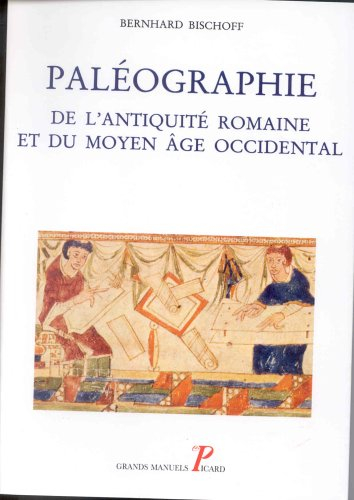 Paléographie de l'Antiquité classique et du Moyen Age occidental