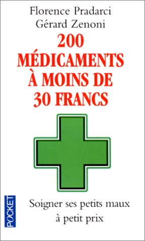 200 médicaments à moins de 30 francs : soigner ses petits maux à petits prix