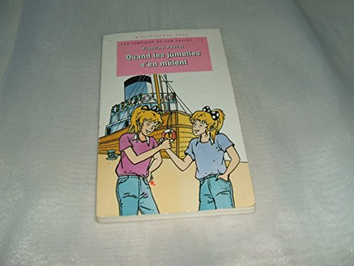 Les jumelles de Sun Valley. Vol. 13. Quand les jumelles s'en mêlent