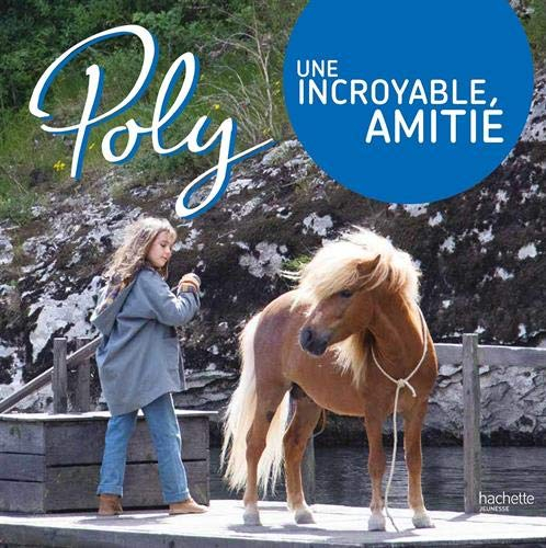 Poly : une incroyable amitié