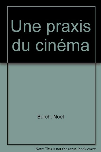 une praxis du cinéma