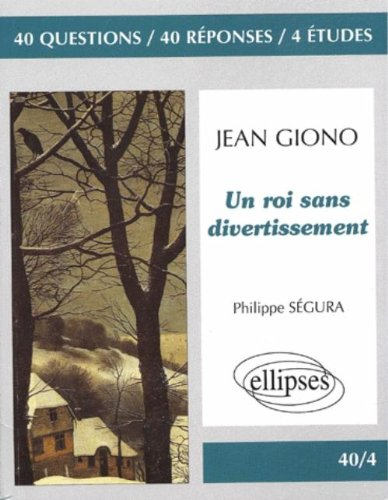 Jean Giono, Un roi sans divertissement