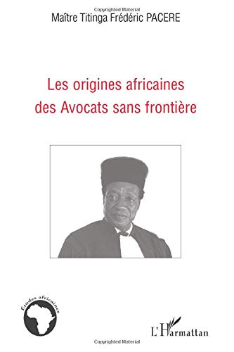 Les origines africaines des Avocats sans frontière