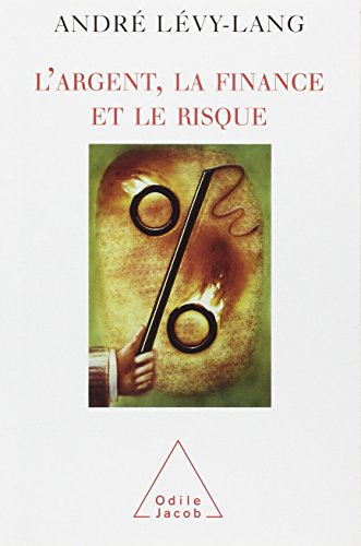 L'argent, la finance et le risque