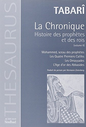 La chronique : histoire des prophètes et des rois. Vol. 2