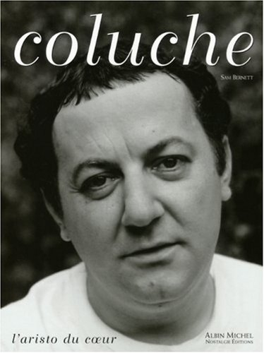 Coluche, l'aristo du coeur