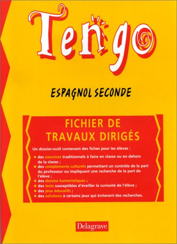 Tengo espagnol 2e : fichier de travaux dirigés