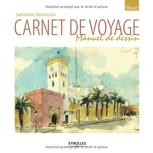 Carnet de voyage : manuel de dessin