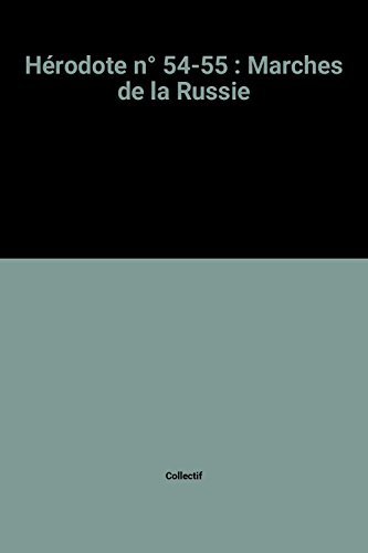 Hérodote, n° 54. Les Marches de la Russie