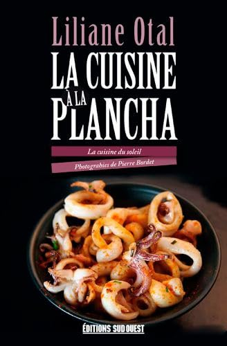 La cuisine à la plancha : la cuisine du soleil