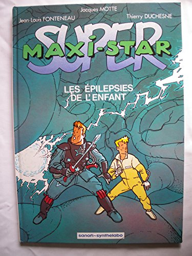 Super Maxi-Star : les épilepsies de l'enfant