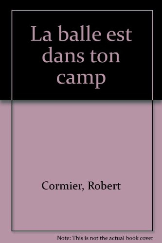 La balle est dans ton camp