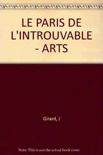 Le Paris de l'introuvable 1995 : spécial arts