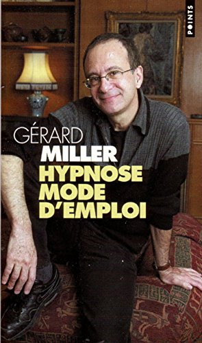 Hypnose, mode d'emploi