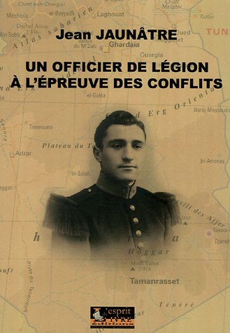 Un officier de légion à l'épreuve des conflits