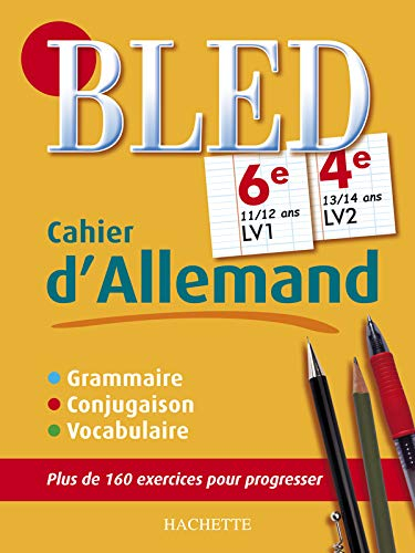 Bled cahier d'allemand 6e LV1, 11-12 ans, 4e LV2, 13-14 ans
