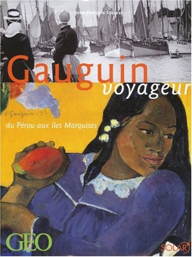 Gauguin voyageur : du Pérou aux îles Marquises
