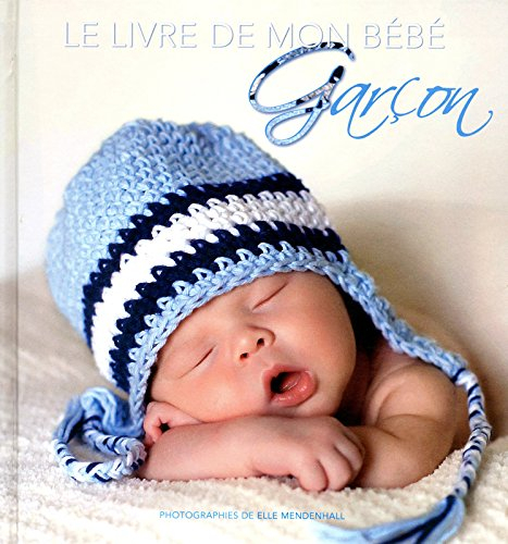 Le livre de mon bébé : garçon