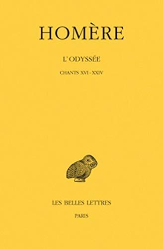 L'Odyssée. Vol. 3. Chants XVI-XXIV