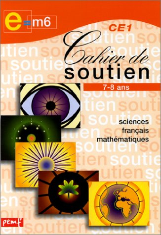 Cahier de soutien e = m6, CE1 7-8 ans : la météorologie