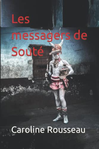 Les messagers de Souté