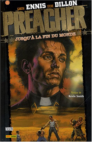 Preacher. Vol. 2. Jusqu'à la fin du monde