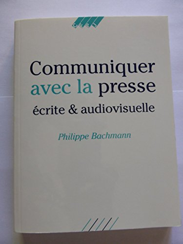 Mieux communiquer avec la presse