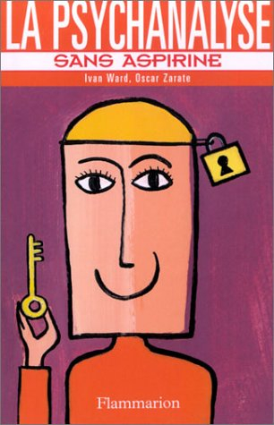 La psychanalyse sans aspirine