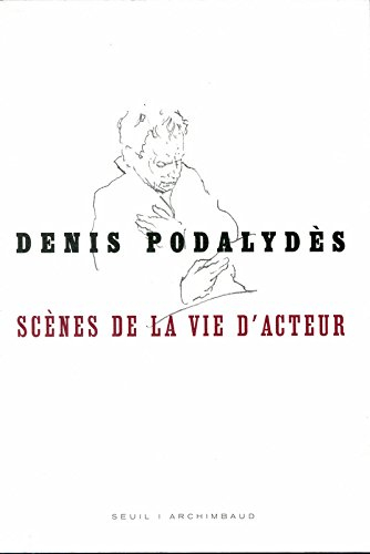 Scènes de la vie d'acteur