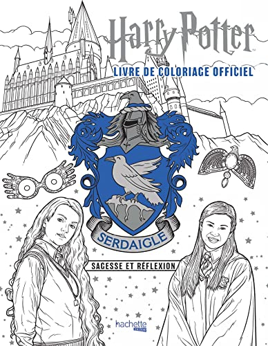 Serdaigle : sagesse et réflexion : livre de coloriage officiel d'après les films Harry Potter