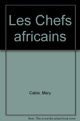 les chefs africains