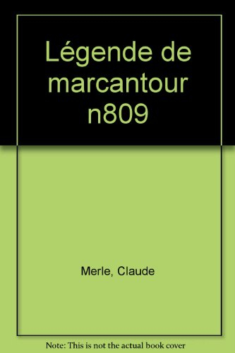 La légende de Marcantour